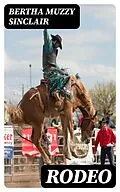 E-Book (epub) Rodeo von Bertha Muzzy Sinclair