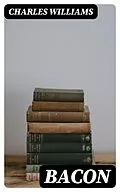 E-Book (epub) Bacon von Charles Williams