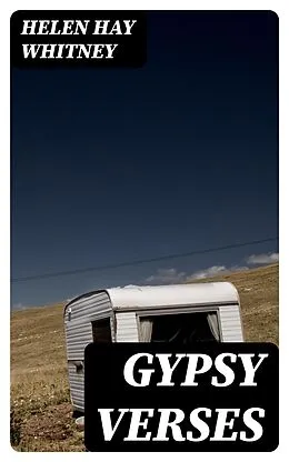 E-Book (epub) Gypsy Verses von Helen Hay Whitney