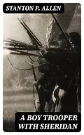 E-Book (epub) A Boy Trooper with Sheridan von Stanton P. Allen