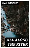 E-Book (epub) All along the River von M. E. Braddon