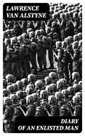 E-Book (epub) Diary of an Enlisted Man von Lawrence Van Alstyne