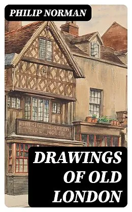 E-Book (epub) Drawings of Old London von Philip Norman