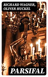 E-Book (epub) Parsifal von Richard Wagner, Oliver Huckel