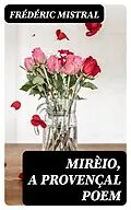 E-Book (epub) Mirèio, a Provençal Poem von Frédéric Mistral