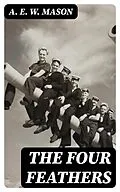 E-Book (epub) The Four Feathers von A. E. W. Mason