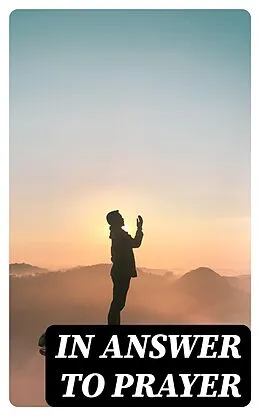 E-Book (epub) In Answer to Prayer von Ian Maclaren, William Boyd Carpenter, William Quarrier
