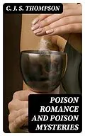 E-Book (epub) Poison Romance and Poison Mysteries von C. J. S. Thompson