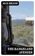 E-Book (epub) The Rangeland Avenger von Max Brand