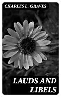 E-Book (epub) Lauds and libels von Charles L. Graves
