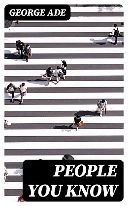 E-Book (epub) People You Know von George Ade