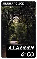 E-Book (epub) Aladdin &amp; Co von Herbert Quick