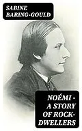 E-Book (epub) Noémi - A Story of Rock-Dwellers von Sabine Baring-Gould