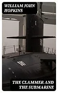 E-Book (epub) The Clammer and the Submarine von William John Hopkins