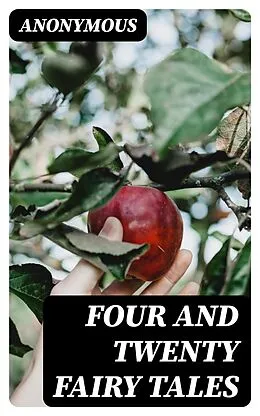 E-Book (epub) Four and Twenty Fairy Tales von Anonymous