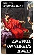 E-Book (epub) An Essay on Virgil's Æneid von Publius Vergilius Maro