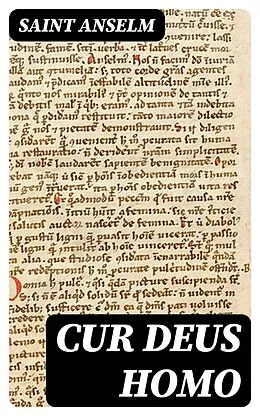 E-Book (epub) Cur Deus Homo von Saint Anselm