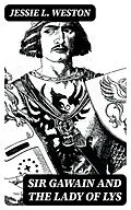 E-Book (epub) Sir Gawain and the Lady of Lys von Jessie L. Weston