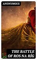 E-Book (epub) The Battle of Ros na Ríg von Anonymous