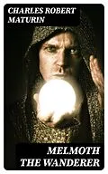 E-Book (epub) Melmoth the Wanderer von Charles Robert Maturin