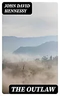 E-Book (epub) The Outlaw von John David Hennessy
