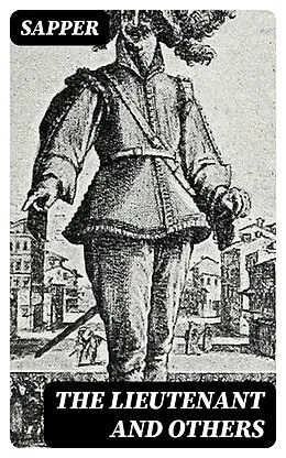 E-Book (epub) The Lieutenant and Others von Sapper