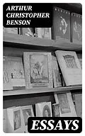 E-Book (epub) Essays von Arthur Christopher Benson