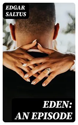 E-Book (epub) Eden: An Episode von Edgar Saltus