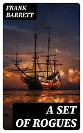 E-Book (epub) A Set of Rogues von Frank Barrett