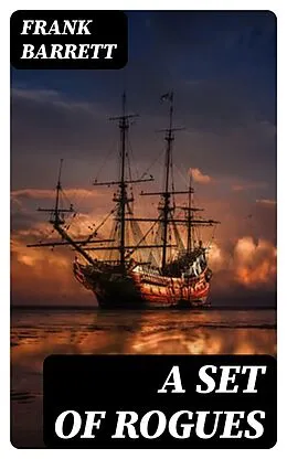 E-Book (epub) A Set of Rogues von Frank Barrett