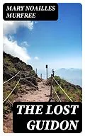 E-Book (epub) The Lost Guidon von Mary Noailles Murfree