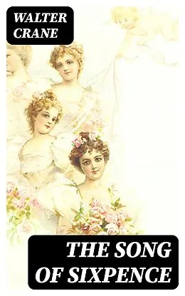 E-Book (epub) The Song of Sixpence von Walter Crane