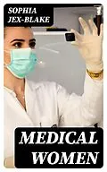 E-Book (epub) Medical Women von Sophia Jex-Blake