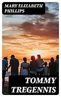 E-Book (epub) Tommy Tregennis von Mary Elizabeth Phillips