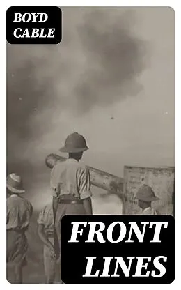 E-Book (epub) Front Lines von Boyd Cable