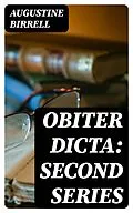 E-Book (epub) Obiter Dicta: Second Series von Augustine Birrell