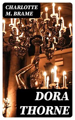 E-Book (epub) Dora Thorne von Charlotte M. Brame
