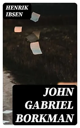 E-Book (epub) John Gabriel Borkman von Henrik Ibsen