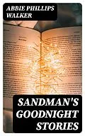 E-Book (epub) Sandman's Goodnight Stories von Abbie Phillips Walker