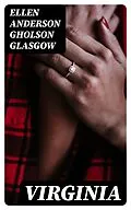 E-Book (epub) Virginia von Ellen Anderson Gholson Glasgow