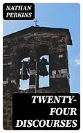 E-Book (epub) Twenty-four Discourses von Nathan Perkins