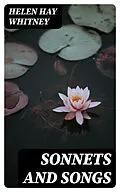 E-Book (epub) Sonnets and Songs von Helen Hay Whitney