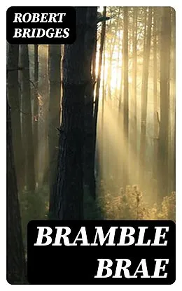 E-Book (epub) Bramble Brae von Robert Bridges