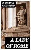 E-Book (epub) A Lady of Rome von F. Marion Crawford