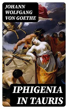 E-Book (epub) Iphigenia in Tauris von Johann Wolfgang von Goethe