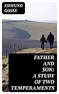 E-Book (epub) Father and Son: A Study of Two Temperaments von Edmund Gosse