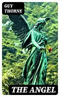 E-Book (epub) The Angel von Guy Thorne