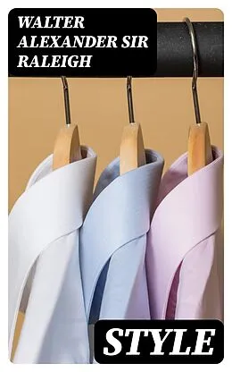 E-Book (epub) Style von Walter Alexander Sir Raleigh
