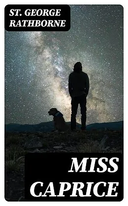 E-Book (epub) Miss Caprice von St. George Rathborne