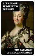 E-Book (epub) The Daughter of the Commandant von Aleksandr Sergeevich Pushkin